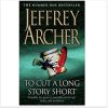 To Cut A Long Story Short