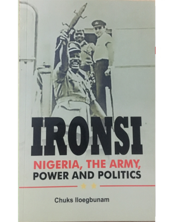 Ironsi; Nigeria, The Army, Power And Politics