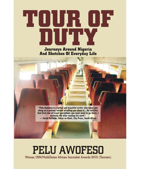 TOUR OF DUTY: Journeys Around Nigeria and Sketches of Everyday Life