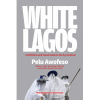 White Lagos: A Definitive and Visual Guide to the Eyo Festival
