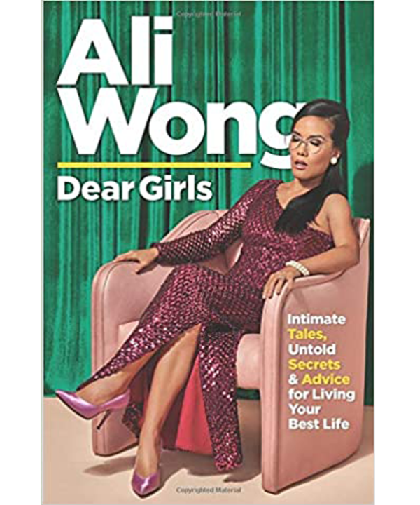 Dear Girls: Intimate Tales, Untold Secrets and Advice for Living Your Best Life