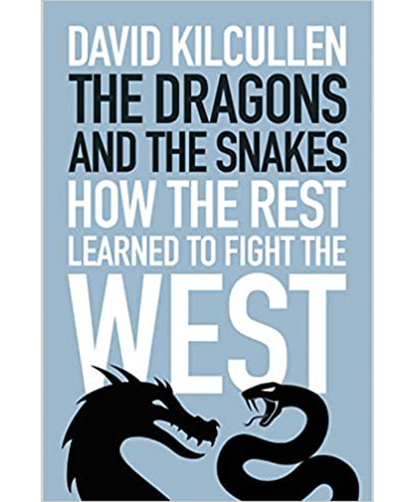 The Dragons and the Snakes: How the Rest Learned to Fight the West