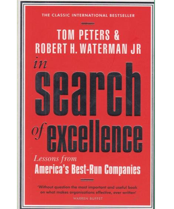 In Search Of Excellence: Lessons from America's Best-Run Companies (Paperback)