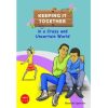 Keeping It Together in a Crazy and Uncertain World ( Age 7-12)