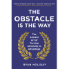 The Obstacle Is The Way