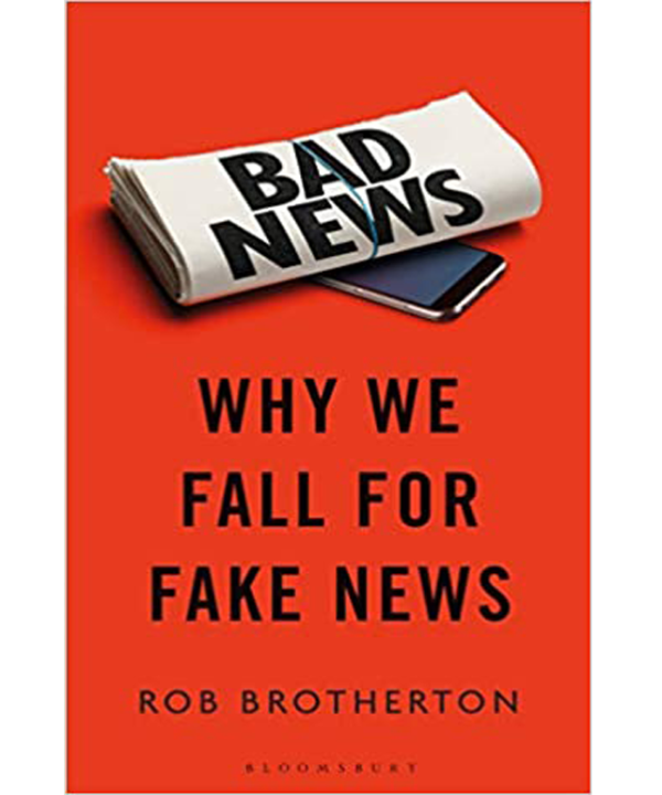 Bad News: Why We Fall for Fake News