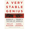 A Very Stable Genius: Donald J. Trump's Testing of America