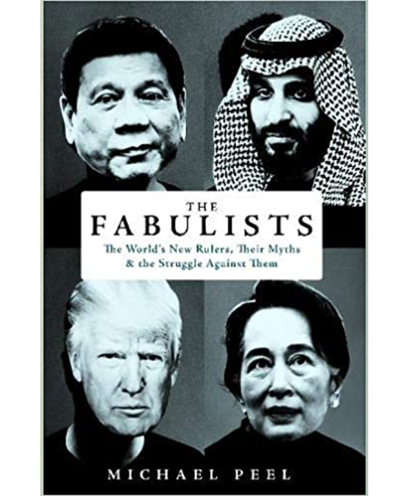 The Fabulists: The World’s New Rulers, Their Myths and the Struggle Against Them