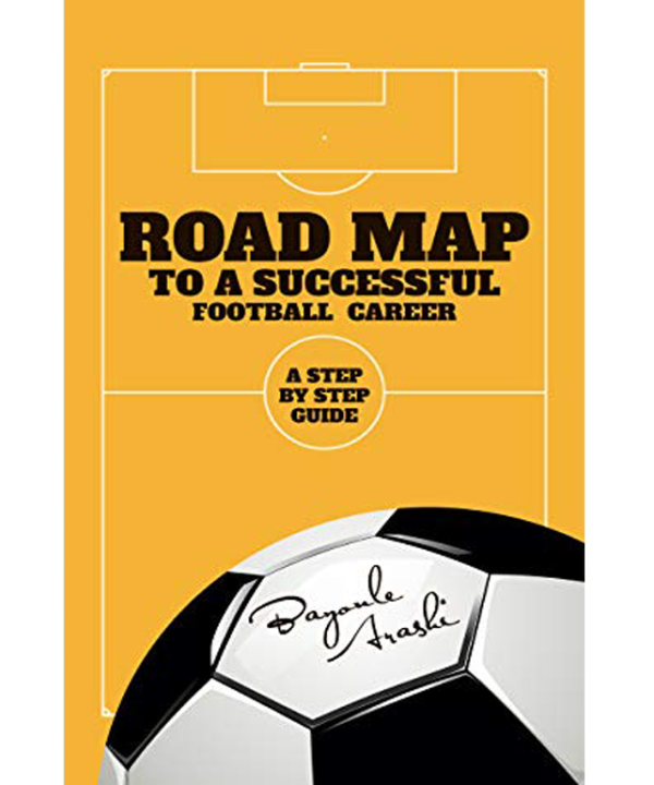 Road Map to a Successful Football Career: A Step by Step Guide