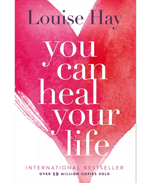 You Can Heal Your Life