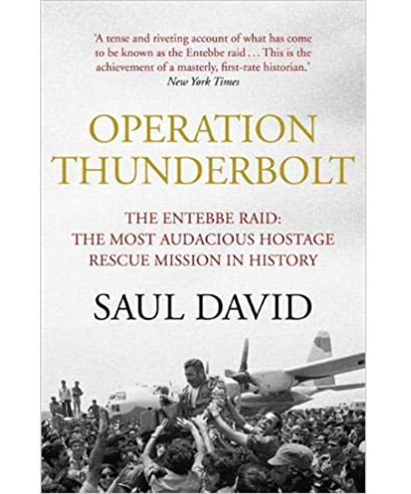 Operation Thunderbolt: The Entebbe Raid