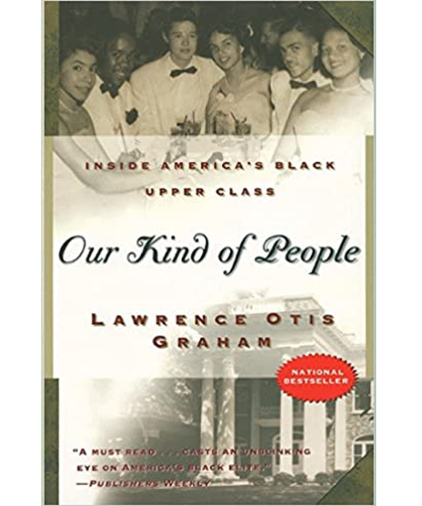 Our Kind of People: inside America's Black Upper Class