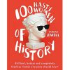 100 Nasty Women of History: Brilliant, badass and completely fearless women everyone should know