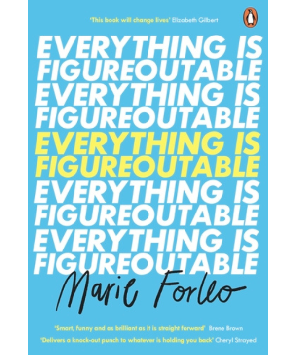 Everything is Figureoutable