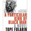 A Particular Kind of Black Man