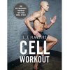 Cell Workout: At home, no equipment, bodyweight exercises and workout plans for your small space
