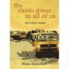 The Danfo Driver in All of Us and Other Essays