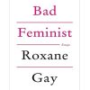 Bad Feminist: Essays