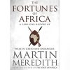 Fortunes of Africa: A 5,000 Year History of Wealth, Greed and Endeavou
