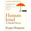 Humankind: A Hopeful History