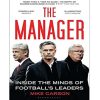 The Manager: Inside the Minds of Football's Leaders