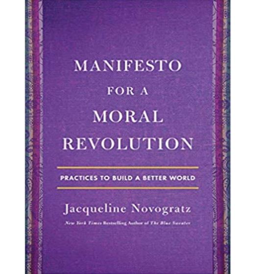 Manifesto for a Moral Revolution: Practices to Build a Better World