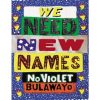 We Need New Names