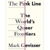The Pink Line: The World’s Queer Frontiers
