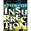 The Rosewater Insurrection: Book 2 of the Wormwood Trilogy