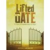 Lifted At The Gates - A Story of Hopelessness to Hope