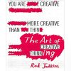 The Art of Creative Thinking
