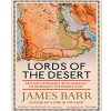 Lords of the Desert: Britain's Struggle with America to Dominate the Middle East