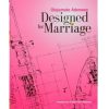 Designed For Marriage