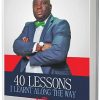 40 Lessons I Learnt Along The Way