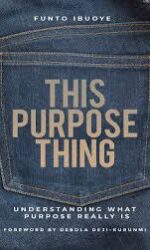 This Purpose Thing