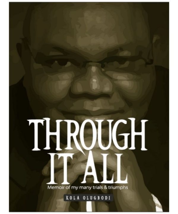 Through It All: Memoir of My Many Trials & Triumphs