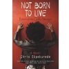 Not Born to Live: Return of the Godly Stranger