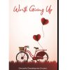 Worth Giving Up