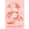 A Journal To You
