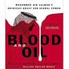 Blood and Oil: Mohammed bin Salman's Ruthless Quest for Global Power