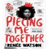 Piecing Me Together