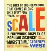 Scale: The Universal Laws of Life and Death in Organisms, Cities and Companies (Paperback)