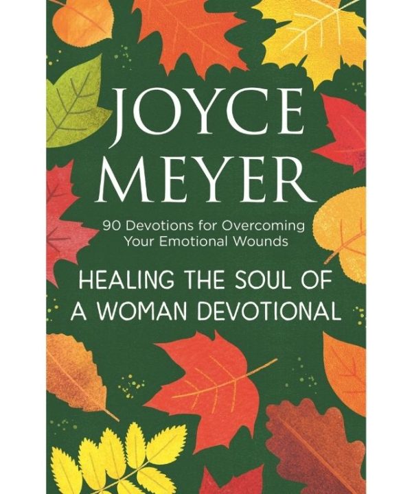 Healing the soul of a woman by joyce meyer