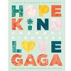 Channel Kindness- Hope Kind Love Gaga