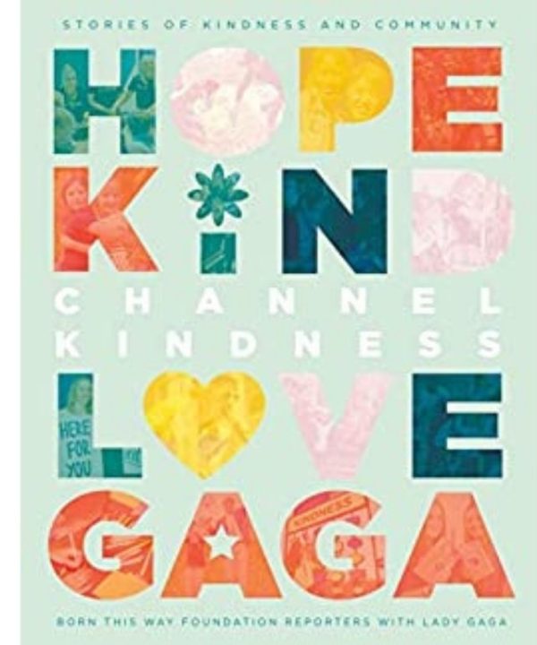Channel Kindness- Hope Kind Love Gaga