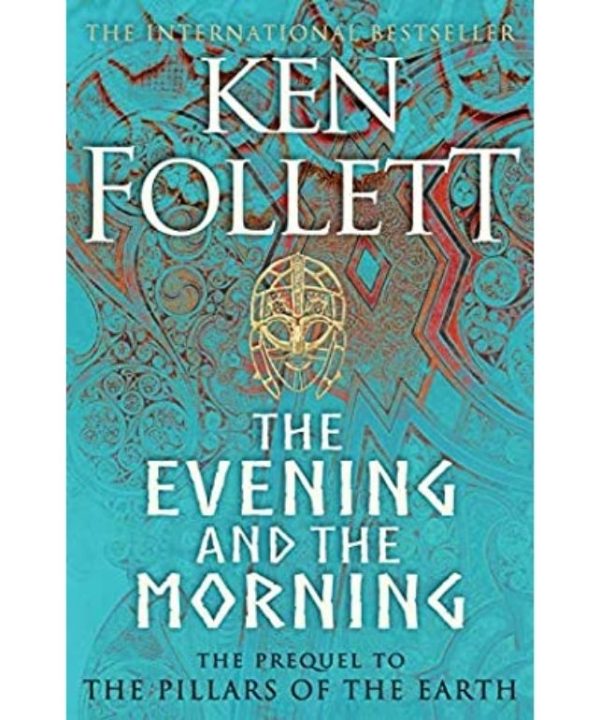 The evening and the morning by ken follett