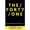 THE FORTY ONE - Life Hack Principles For A Better You