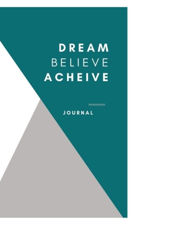 Bloom Journal ( Dream Believe Achieve)