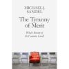 the tyranny of merit