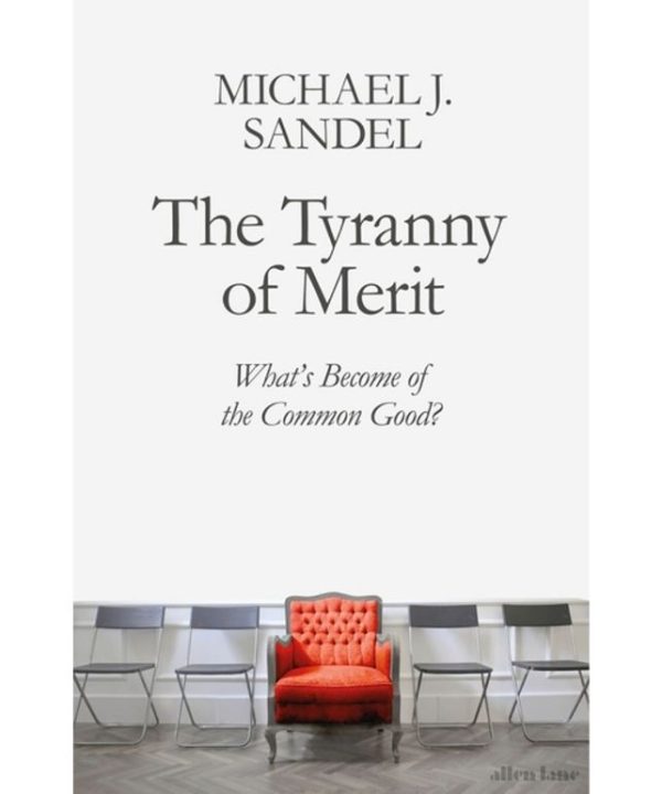 the tyranny of merit